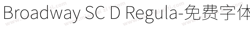Broadway SC D Regula字体转换